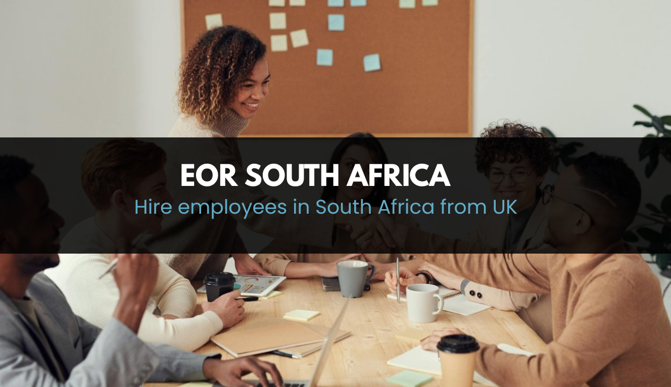 Hire Employees in South Africa from UK | EOR Solutions