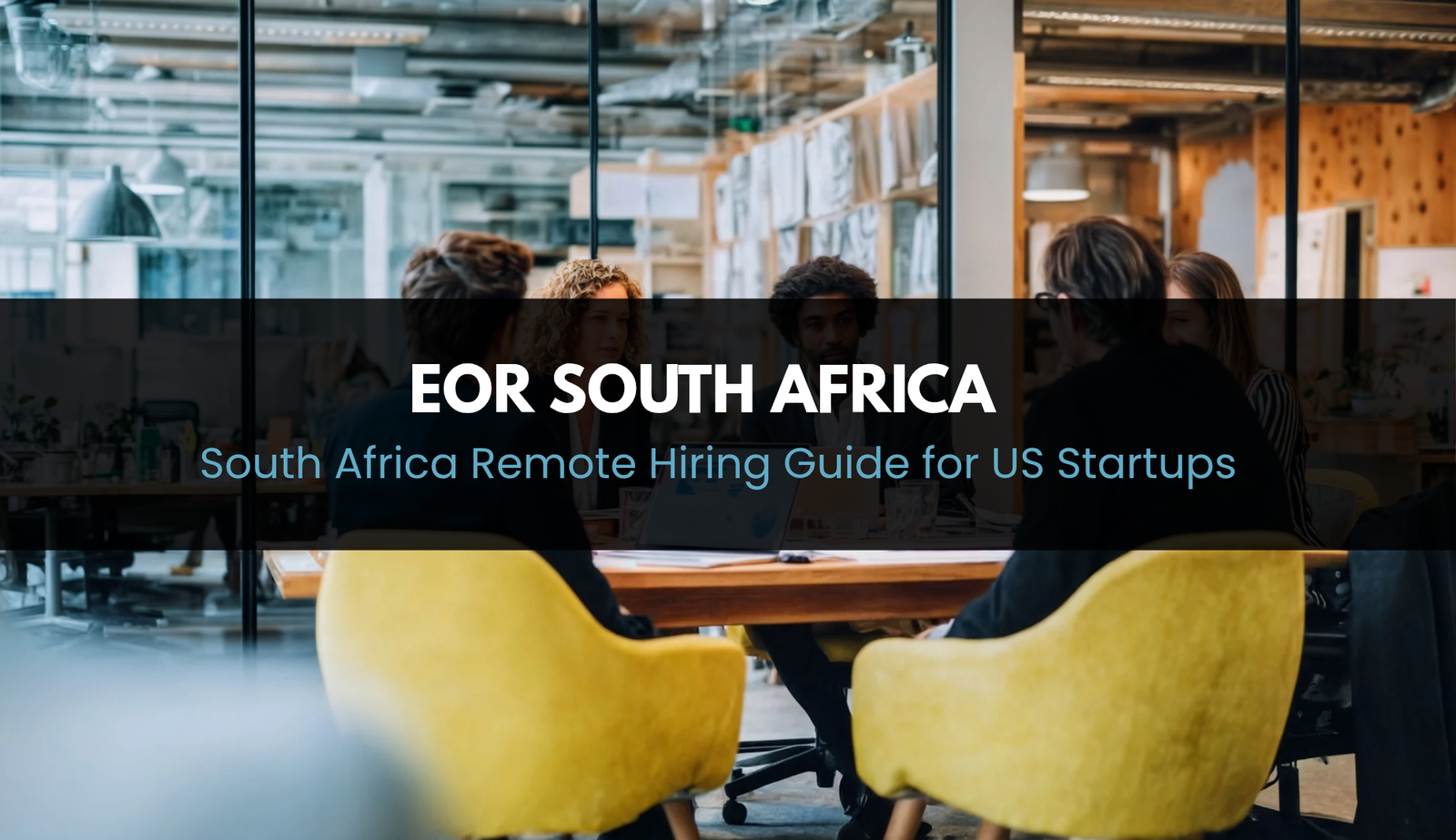 South Africa Remote Hiring Guide for US Startups